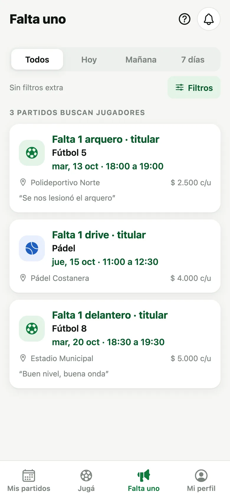 Pedidos de Falta uno: falta 1 arquero titular, falta 1 drive